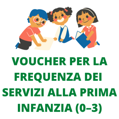 Voucher frequenza servizi prima infanzia 0-3